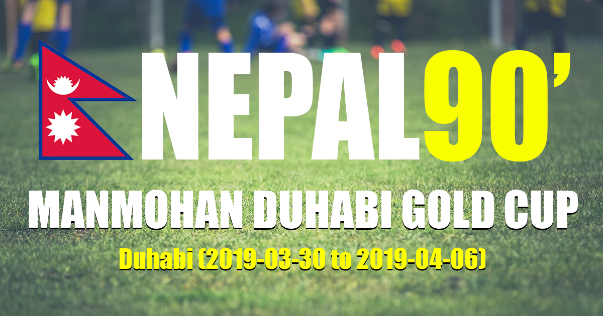 Nepal90 - Manmohan Duhabi Gold Cup  Tournament