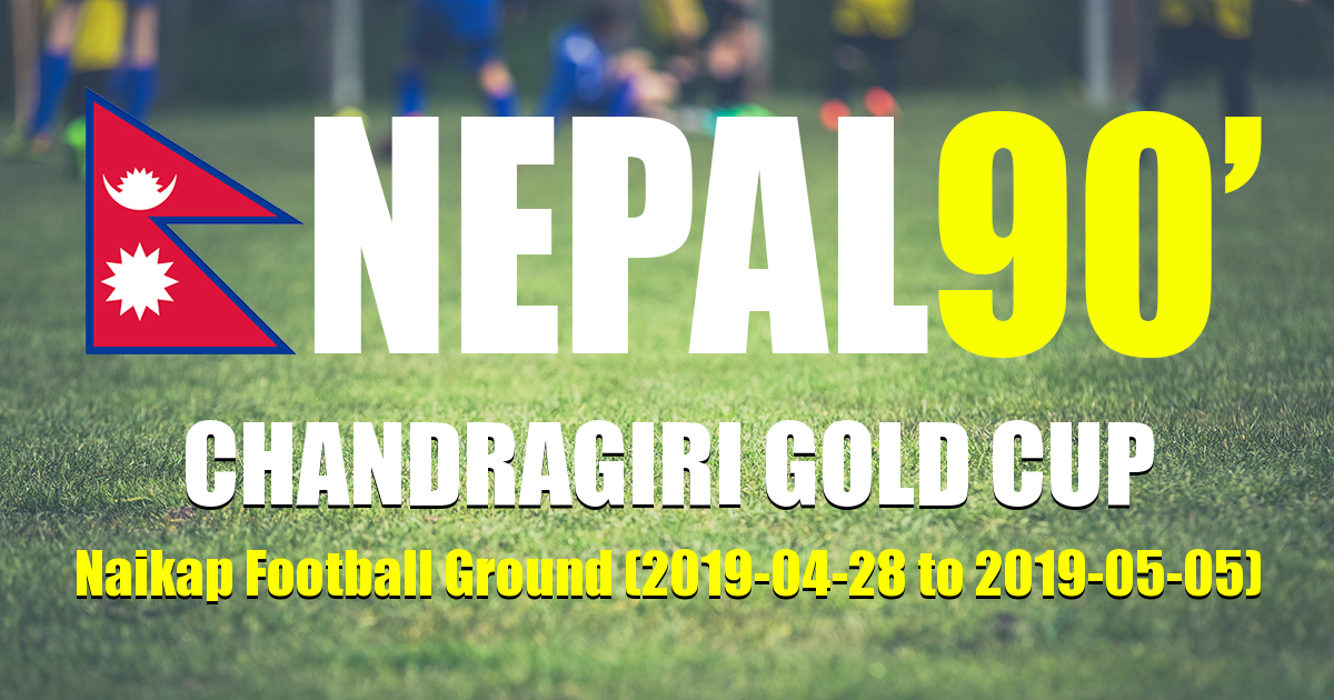 Nepal90 - Chandragiri Gold Cup  Tournament