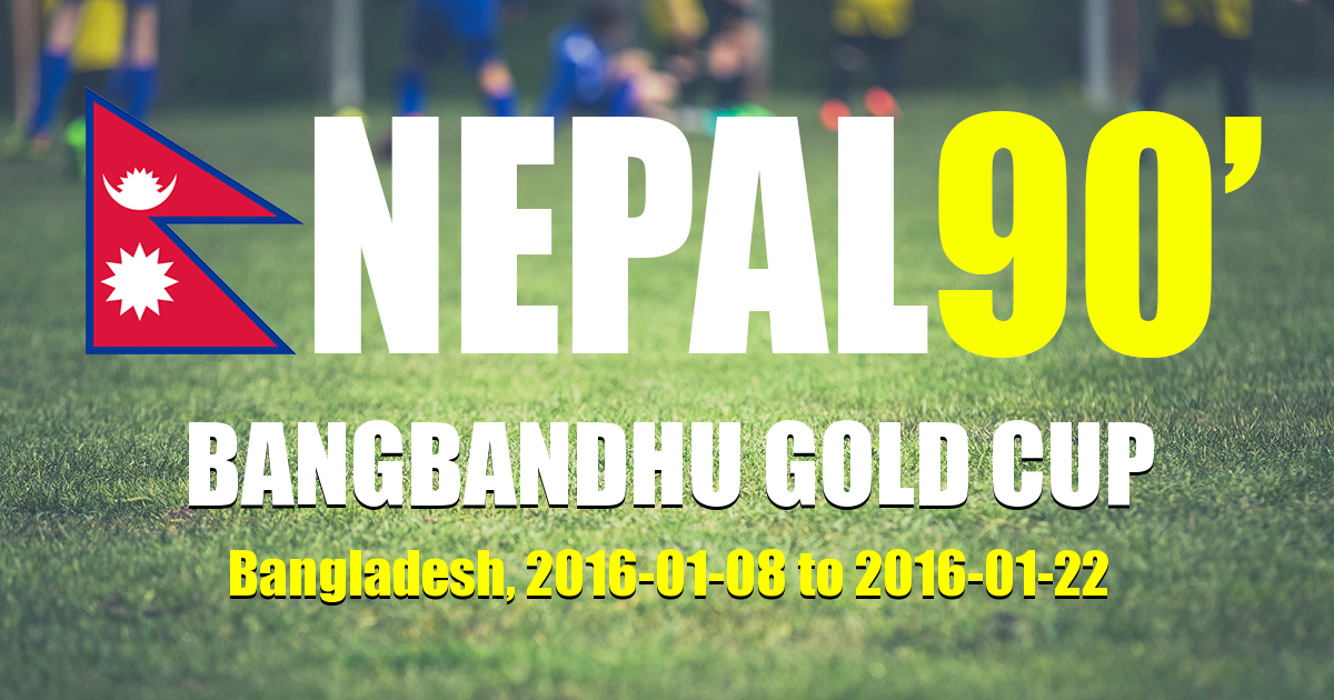 Nepal90 - Bangbandhu Gold Cup  Tournament