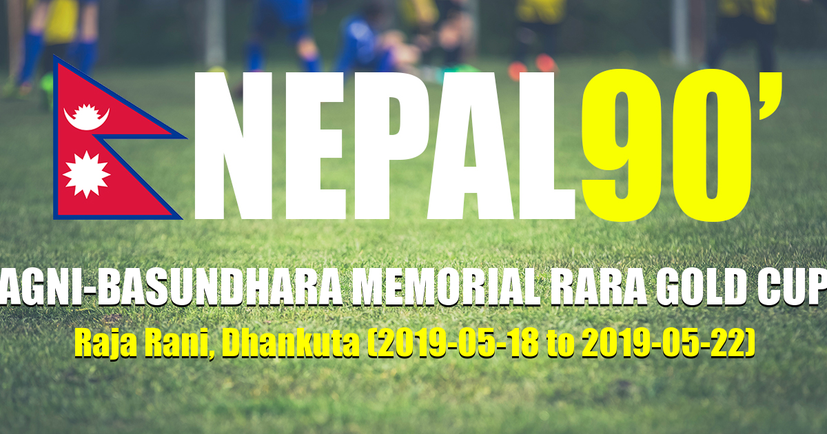 Nepal90 - Agni-Basundhara Memorial Rara Gold Cup  Tournament