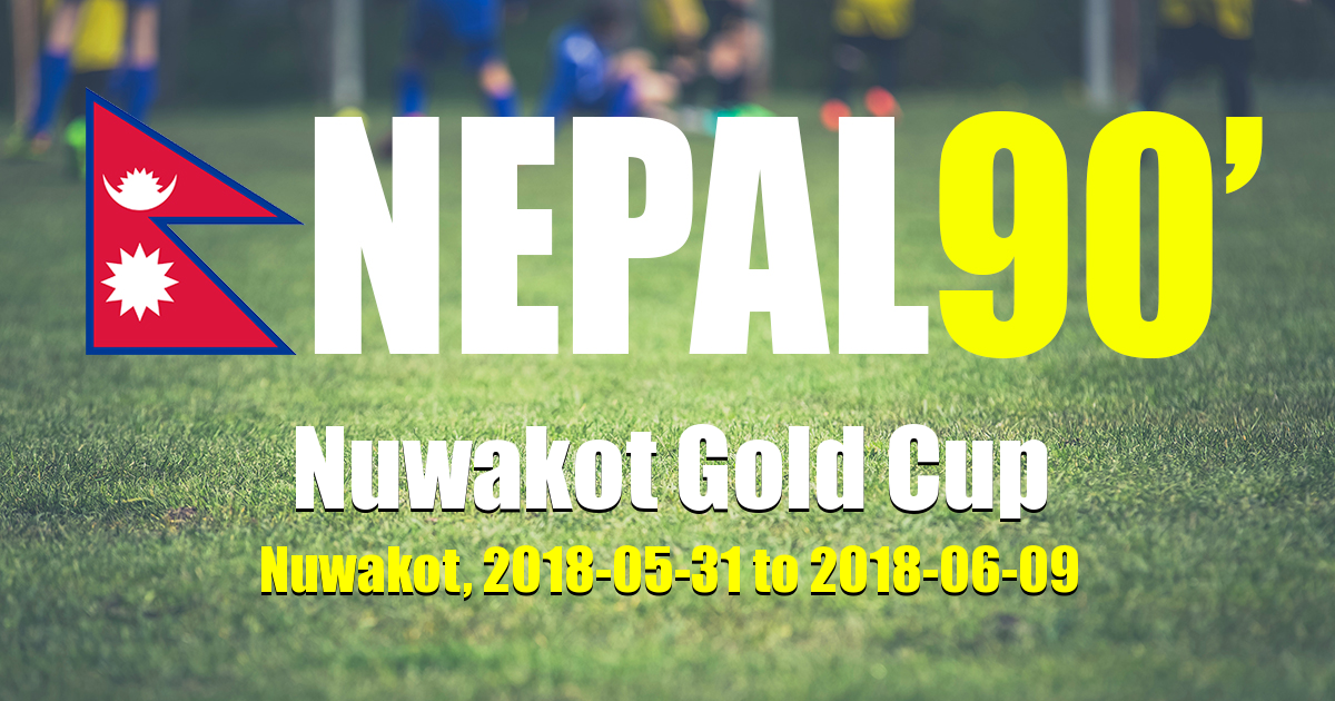 Nepal90 - Nuwakot Gold Cup  Tournament