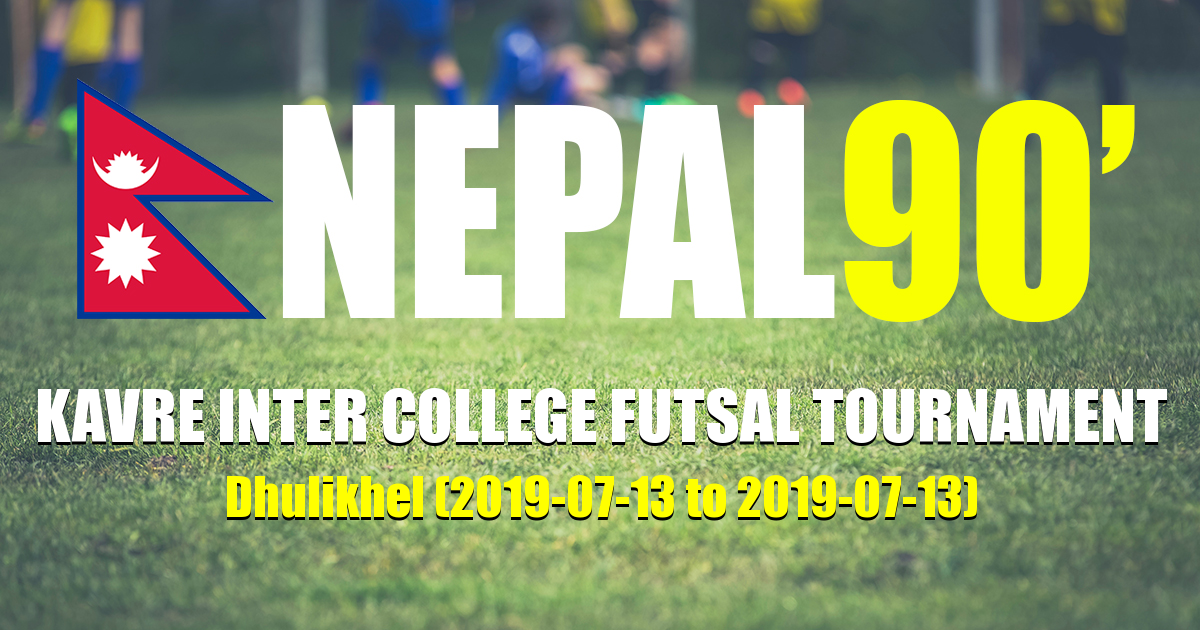 Nepal90 - Kavre Inter College Futsal Tournament  Tournament