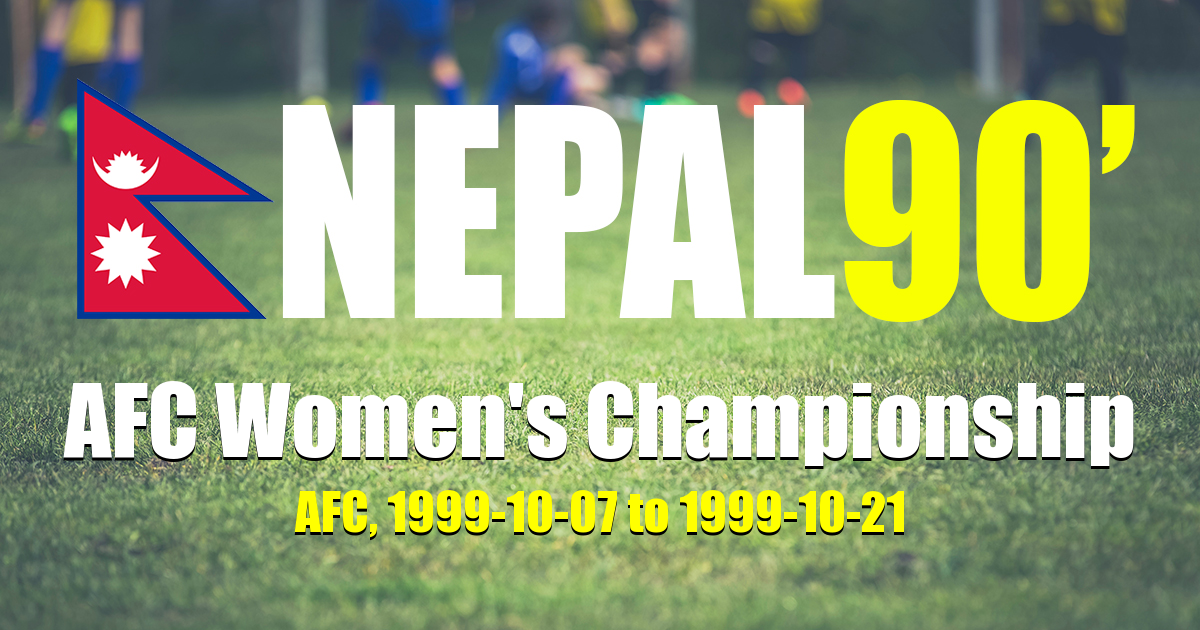 Nepal90 - AFC Women's Championship  Tournament