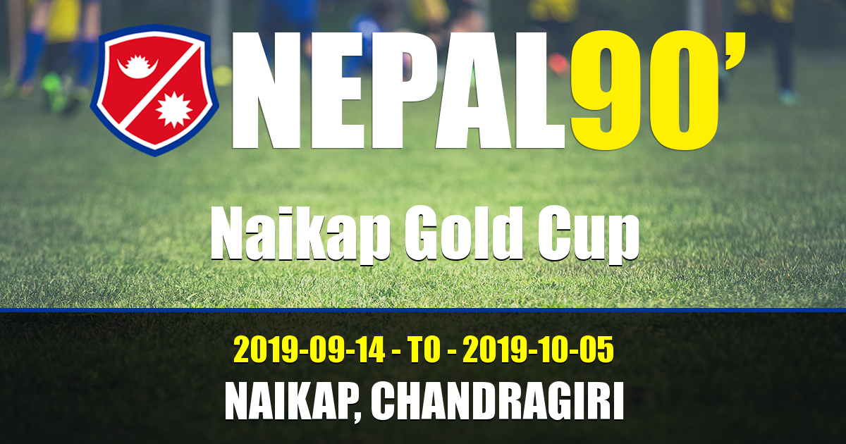 Nepal90 - Naikap Gold Cup  Tournament