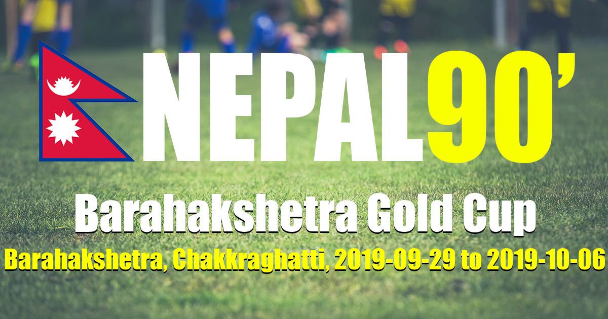 Nepal90 - Barahakshetra Gold Cup  Tournament