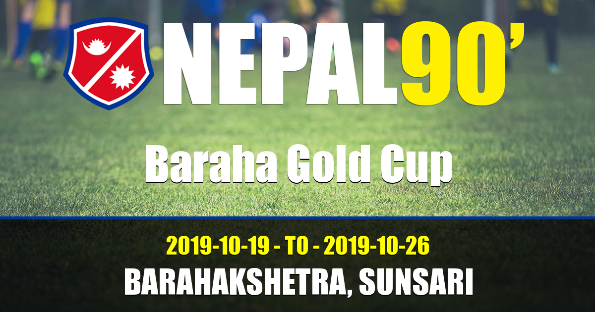 Nepal90 - Baraha Gold Cup  Tournament