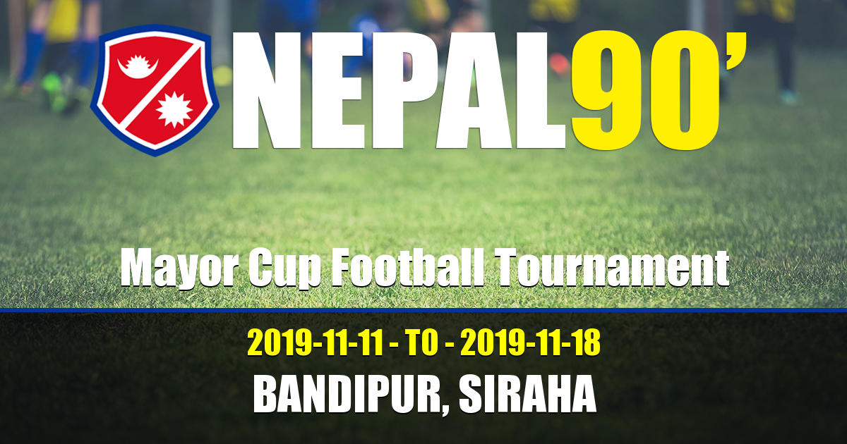 Nepal90 - Mayor Cup Football Tournament  Tournament