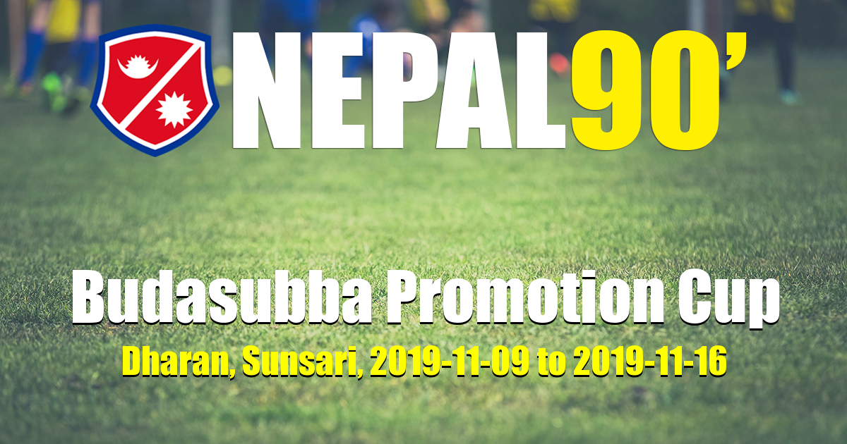 Nepal90 - Budasubba Promotion Cup  Tournament