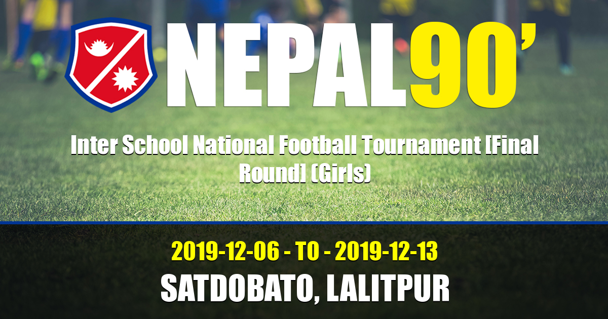 Nepal90 - Kwiks Inter School National Football Tournament [Final Round] (Girls)  Tournament