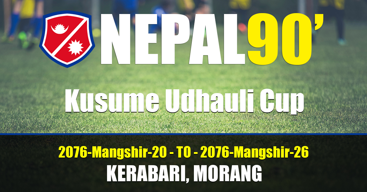 Nepal90 - Kusume Udhauli Cup  Tournament