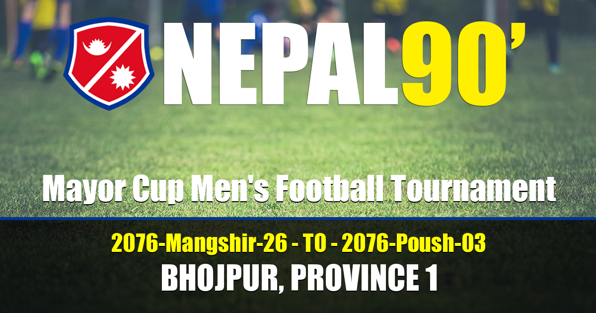 Nepal90 - Mayor Cup Men's Football Tournament  Tournament