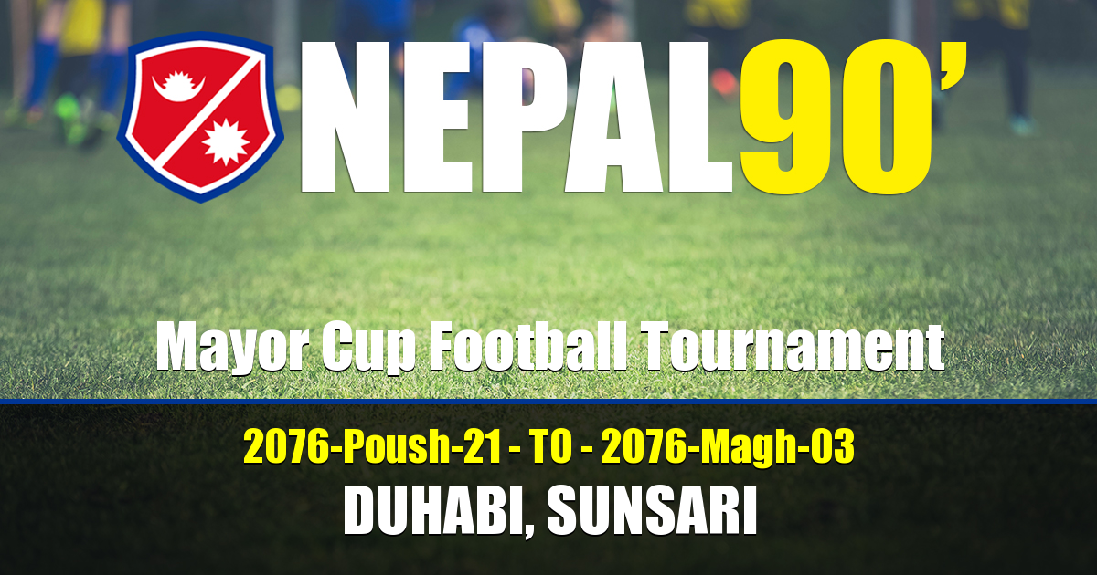 Nepal90 - Mayor Cup Football Tournament  Tournament