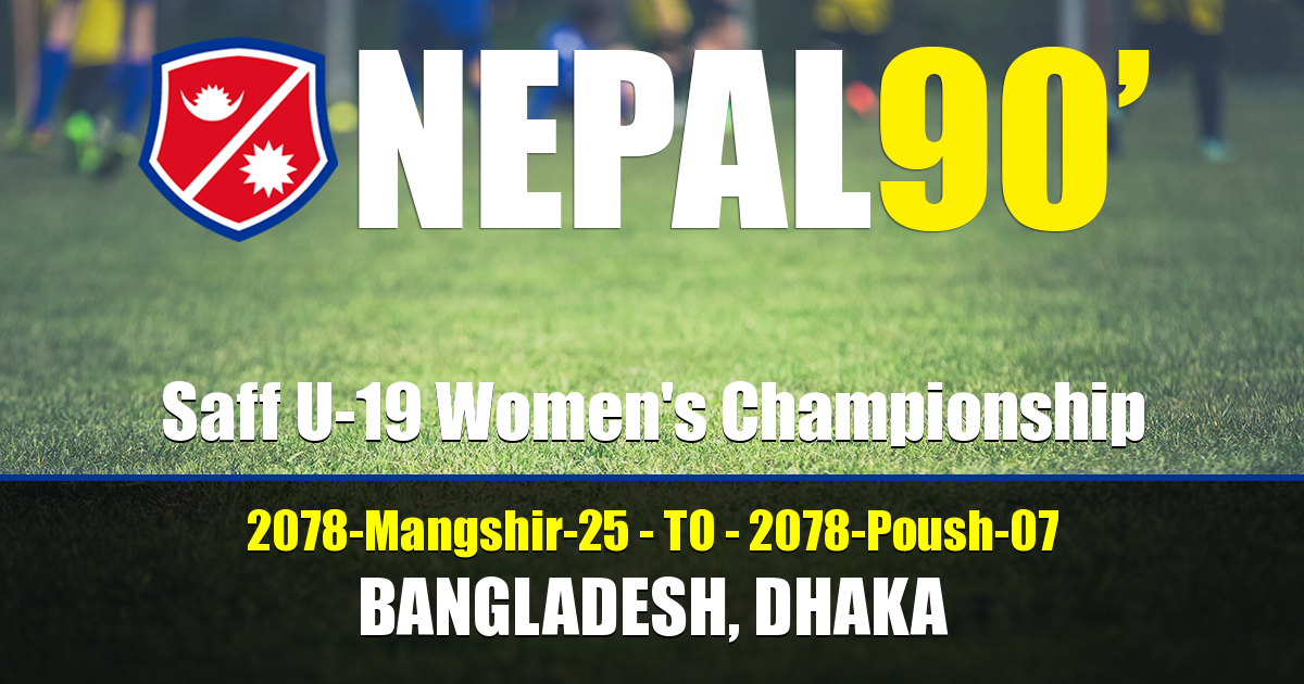 Nepal90 - Saff U-19 Women's Championship  Tournament